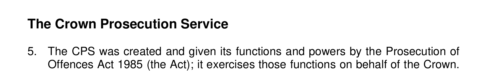 Official CPS framework paragraph 5 showing that CPS was created and given its functions and powers by the Prosecution of Offences Act 1985.